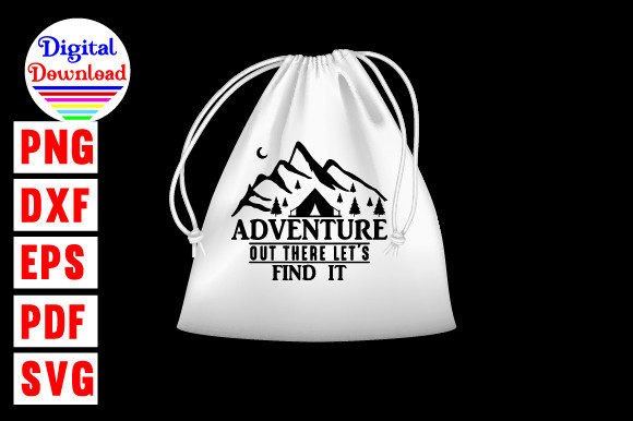 Adventure Out There Let S Find It Svg Graphics And Crafts Review