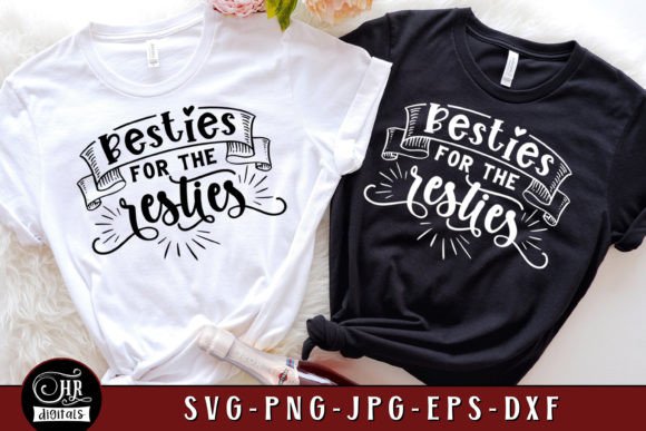Besties for the Resties SVG, Cute Friend Graphics and Crafts Review