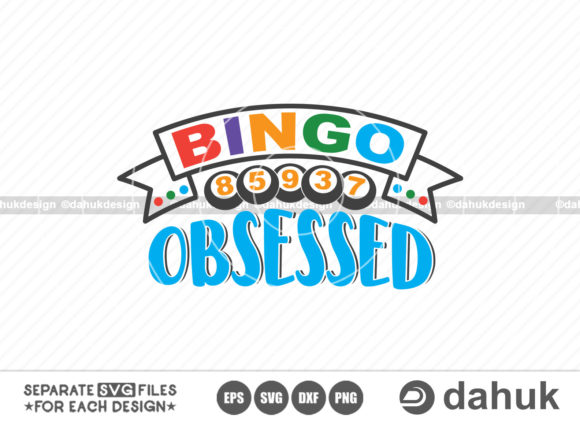 Bingo Obsessed SVG: A Graphics Review for Crafts & Branding