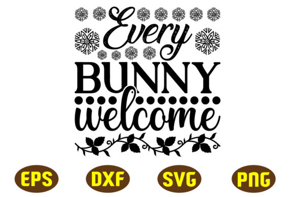 Every Bunny Welcome Svg Design Graphics Review