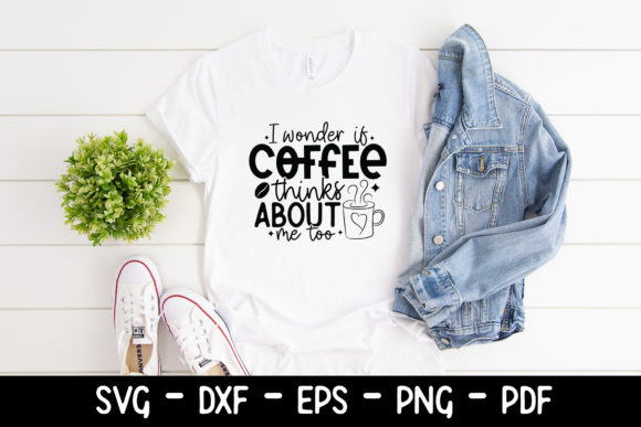 I Wonder if Coffee Thinks About Me Too: Graphics for Crafts