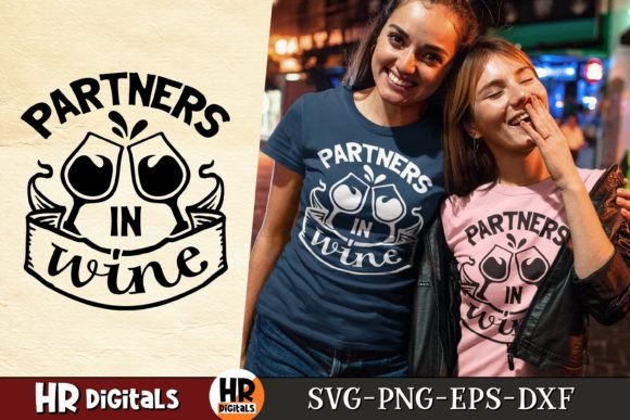 Partners in Wine, Funny Best Friends SVG Graphics & Crafts Review