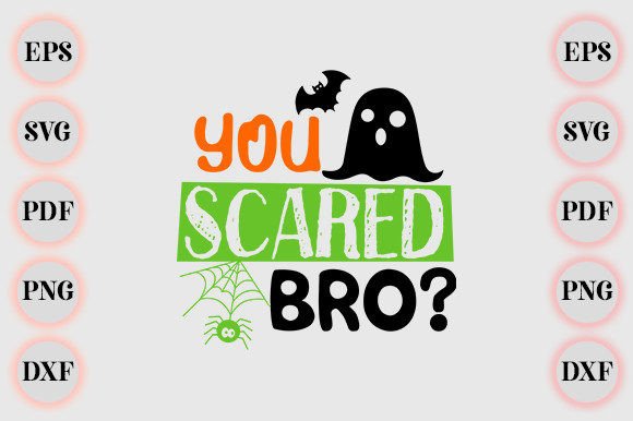 You Scared Bro Halloween Funny Gifts Graphics and Crafts